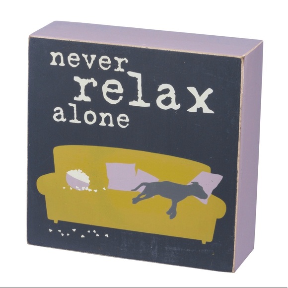 Primitives By Kathy Wood Box Sign Decor - Dog Never Relax Alone - NEW! - Picture 10 of 12